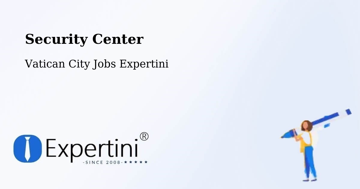 Security & Compliance – Vatican City - Vatican City Jobs Expertini